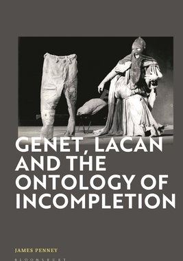 预订 Genet, Lacan and the Ontology of Incompletion