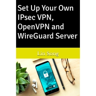 预订 Set Up Your Own IPsec VPN, OpenVPN and WireGuard Server: 9798987508916