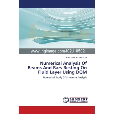 预订 Numerical Analysis of Beams and Bars Resting on Fluid Layer Using Dqm: 9783659489730