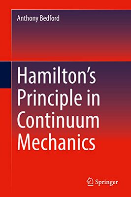 【预订】Hamilton’s Principle in Continuum Mechanics 9783030903053
