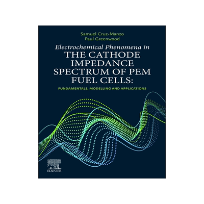 [预订]Electrochemical Phenomena in the Cathode Impedance Spectrum of Pem Fuel Cells