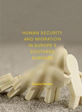 【预订】Human Security and Migration in Europe’s Southern Borders
