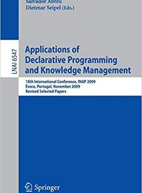 【预订】Applications of Declarative Programming and Knowledge Management 9783642205880