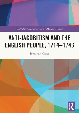 预订 Anti-Jacobitism and the English People, 1714–1746