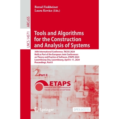预订 Tools and Algorithms for the Construction and Analysis of Systems: 30th International Conference, Tacas 2024, Held