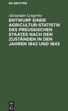 【预订】Entwurf einer Agricultur-Statistik des Preußischen Staates nach den 9783111133812