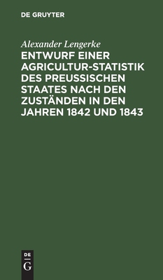 【预订】Entwurf einer Agricultur-Statistik des Preußischen Staates nach den 9783111133812