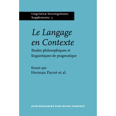 预订 Le Langage en Contexte. Etudes philosophiques et linguistiques de pragmatique.: 9789027231123