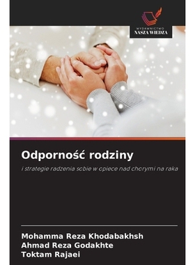预订 Odpornosc rodziny: i strategie radzenia sobie w opiece nad chorymi na raka. DE: 9786209105296