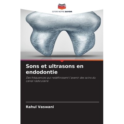 预订 Sons et ultrasons en endodontie: 9786209244995