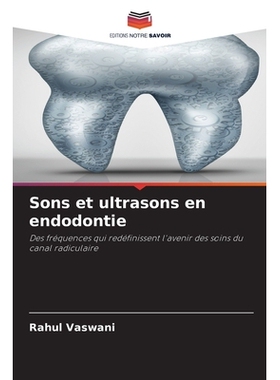 预订 Sons et ultrasons en endodontie: 9786209244995