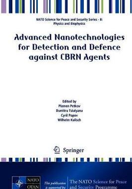 【预订】Advanced Nanotechnologies for Detection and Defence Against CBRN Agents