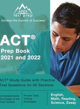 [预订]ACT Prep Book 2021 and 2022: ACT Study Guide with Practice Test Questions for All Sections [English, 9781628457599