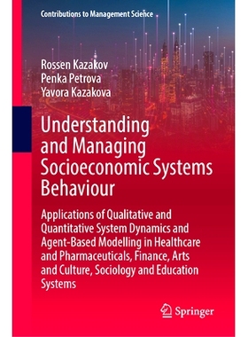 预订 Understanding and Managing Socioeconomic Systems Behaviour: Applications of Qualitative and Quantitative System Dyn
