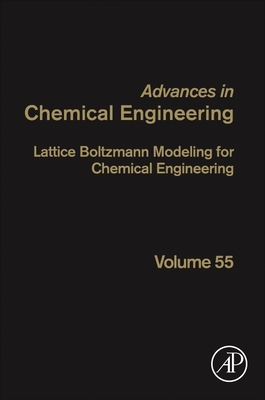 【预订】Lattice Boltzmann Modeling for Chemical Engineering, Volume 55