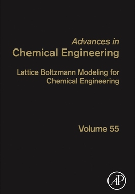 【预订】Lattice Boltzmann Modeling for Chemical Engineering, Volume 55