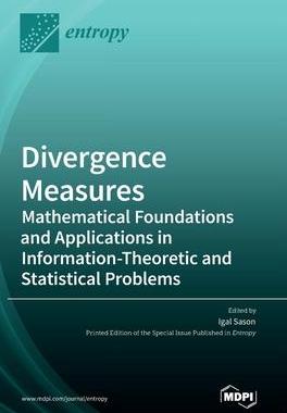 [预订]Divergence Measures: Mathematical Foundations and Applications in Information-Theoretic and Statisti 9783036543321