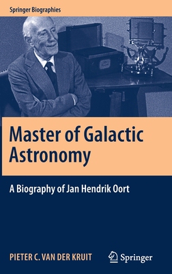 【预订】Master of Galactic Astronomy: A Biography of Jan Hendrik Oort