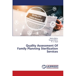 预订 Quality Assessment Of Family Planning Sterilization Services 计划生育绝育服务质量评估: 9786202814645