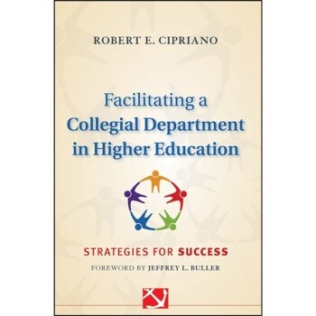 预订 Facilitating a Collegial Department in Higher Education: Strategies for Success 促进高等教育中的学生社团：成功策略: