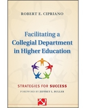 预订 Facilitating a Collegial Department in Higher Education: Strategies for Success 促进高等教育中的学生社团：成功策略: