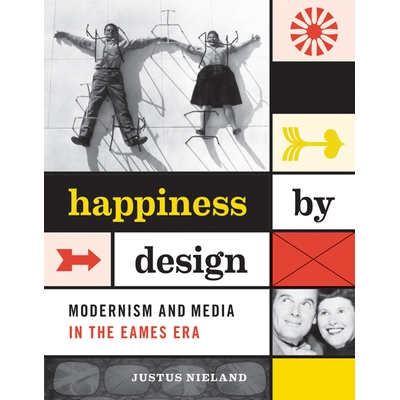 Modernism and Media in the Eames Era