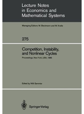 预订 Competition, Instability, and Nonlinear Cycles: Proceedings of an International Conference New School for Social Re
