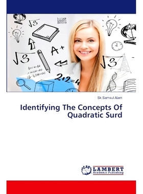 预订 Identifying The Concepts Of Quadratic Surd: 9783659908576