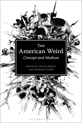 【预订】the american weird: concept and medium