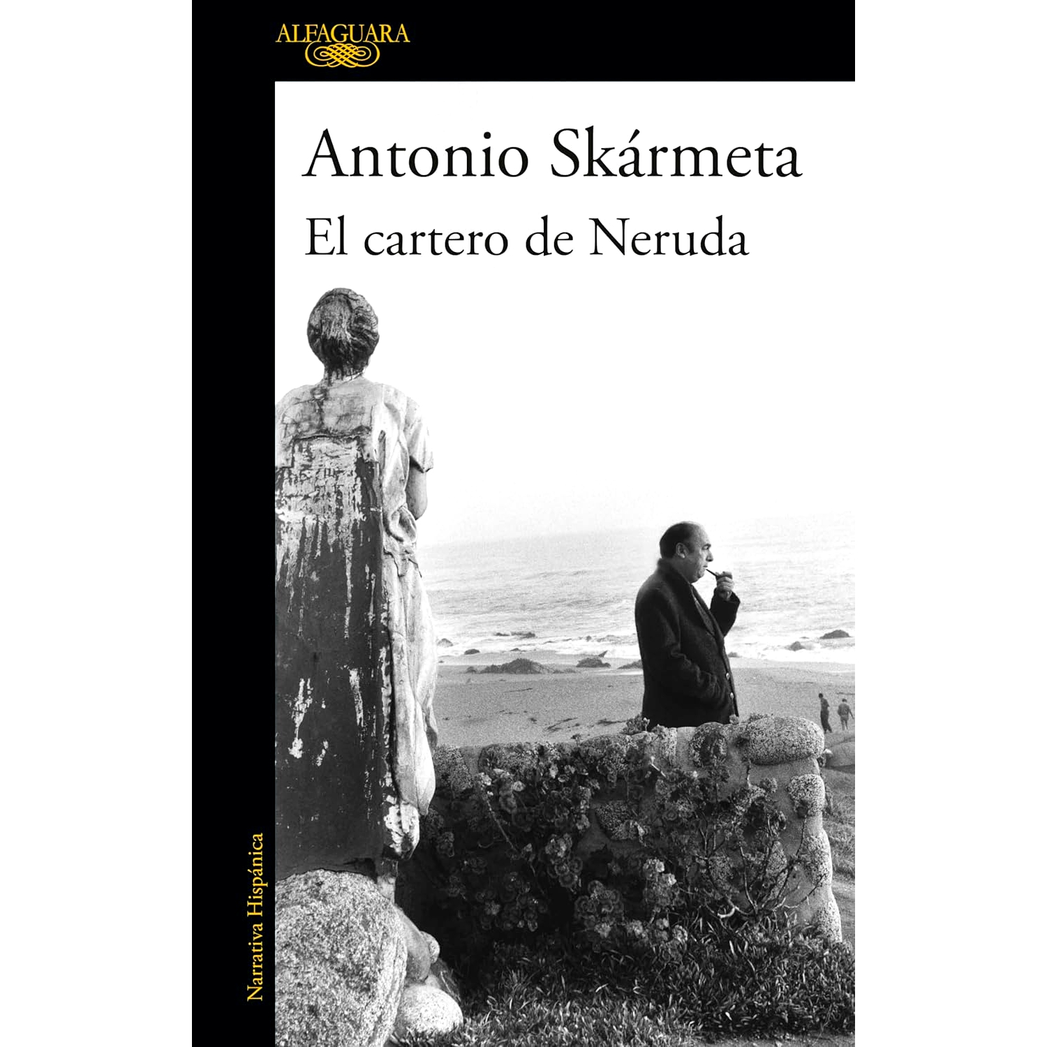 现货 西班牙语原版 邮差 新版 聂鲁达的信差 El Cartero de Neruda 安东尼奥·斯卡尔梅达 Antonio Skármeta