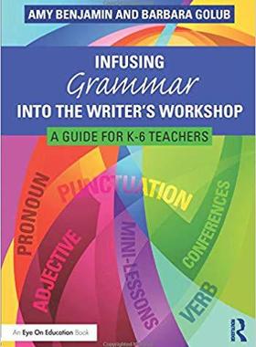 【预售】Infusing Grammar Into the Writer’s Workshop