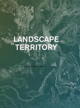 [预订]Landscape as Territory: A Cartographic Design Project 9781948765190