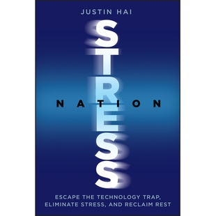 Escape 重 消除压力 and Stress Nation Reclaim Technology the 压力国度：逃离科技陷阱 预订 Trap Rest Eliminate