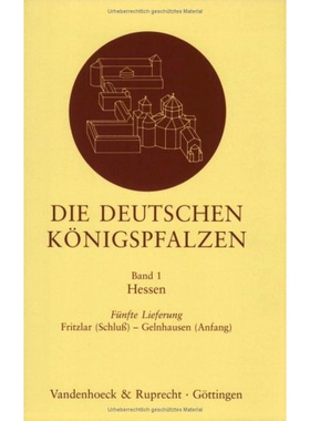 预订 Die deutschen Königspfalzen. Lieferung 1,5: Hessen: Fritzlar (Schluß) – Gelnhausen (Anfang) 德国*宫。 1.5.册黑