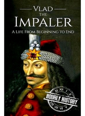 预订 Vlad the Impaler: A Life From Beginning to End: 9781537586670