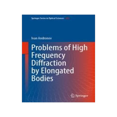 [预订]Problems of High Frequency Diffraction by Elongated Bodies 9789819912759