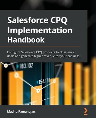 [预订]Salesforce CPQ Implementation Handbook 9781801077422