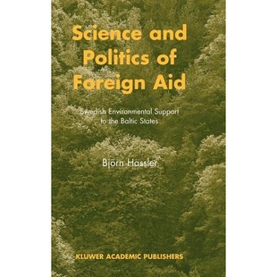 Swedish Science Politics Baltic 9781402011672 预订 the Foreign and Support Environmental Aid States