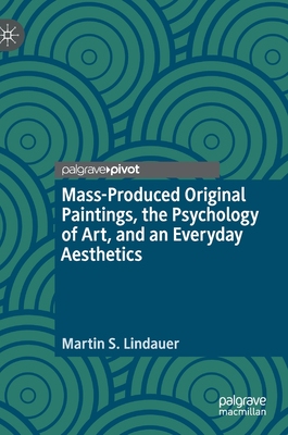 【预订】Mass-Produced Original Paintings, the Psychology of Art, and an Everyday Aesthetics
