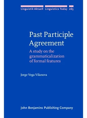 预订 Past Participle Agreement: A study on the grammaticalization of formal features 过去分词协议：形式特征的语法化研究: