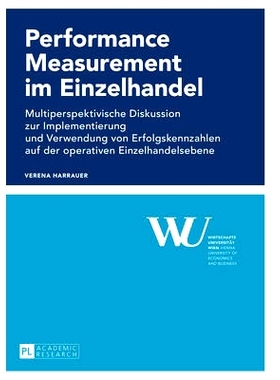 预订 Performance Measurement im Einzelhandel: Multiperspektivische Diskussion zur Implementierung und Verwendung von Erf