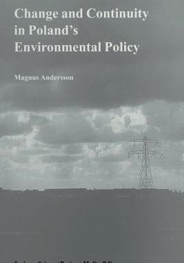 【预订】Change and Continuity in Poland’s Environmental Policy