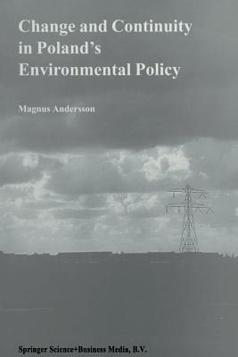 【预订】Change and Continuity in Poland’s Environmental Policy