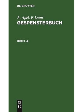 预订 Gespensterbuch (Apel/Laun) Bdch.4: 9783111299532