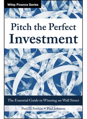 预订 Pitch the Perfect Investment: The Essential Guide to Winning on Wall Street 推介*投资：华尔街获胜*指南: 97813943781