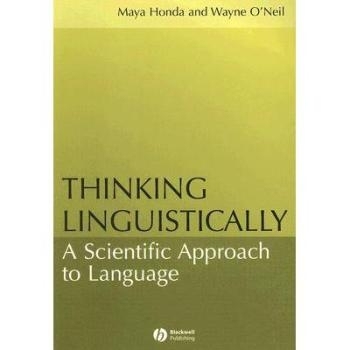 预订 Thinking Linguistically - a Scientific Approach to Language 语言学思维：科学方法: 9781405108324