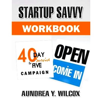 预订 Startup Savvy: 40-Day Survive to Five Campaign Workbook: 9781508880448