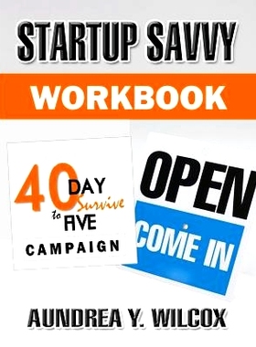 预订 Startup Savvy: 40-Day Survive to Five Campaign Workbook: 9781508880448