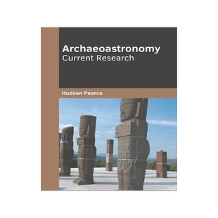 [预订]Archaeoastronomy: Current Research 9781639890576