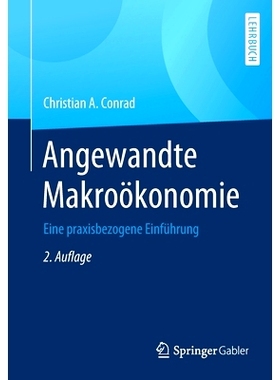 预订 Angewandte Makroökonomie: Eine praxisbezogene Einführung 康拉德，应用宏观经济学第 2 版。: 9783658300548